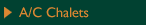 A/C Chalets